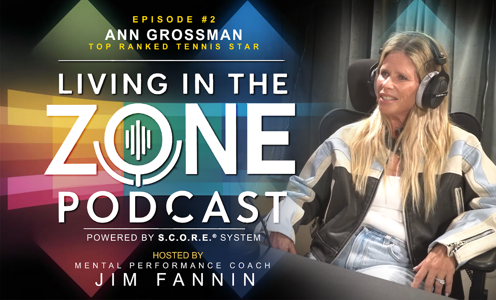Living in the Zone with Ann Grossman: From Tennis Tots to Tennis Star