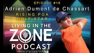 Discover The S.C.O.R.E.® Mindset That Beats Talent on the PGA Tour |Adrien Dumont de Chassart